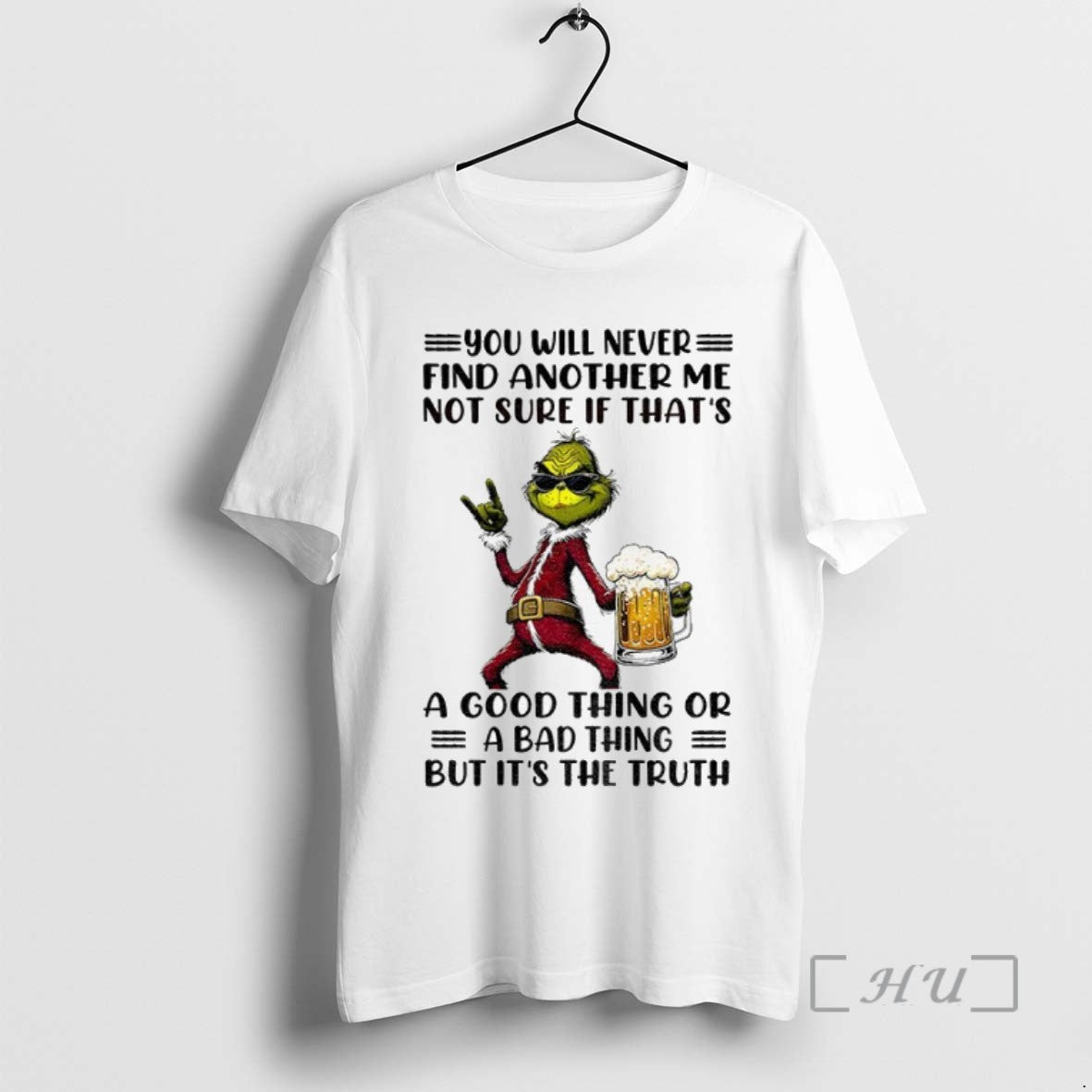 Trending Grinch Santa You Will Never Find Another Me Not Sure If Thats A Good