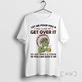 Trending Grinch Beer Native American Let Me Pour You A Tall Glass Of Get Over