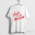 Trending High On Stress Baseball Tee Shirt Sweater