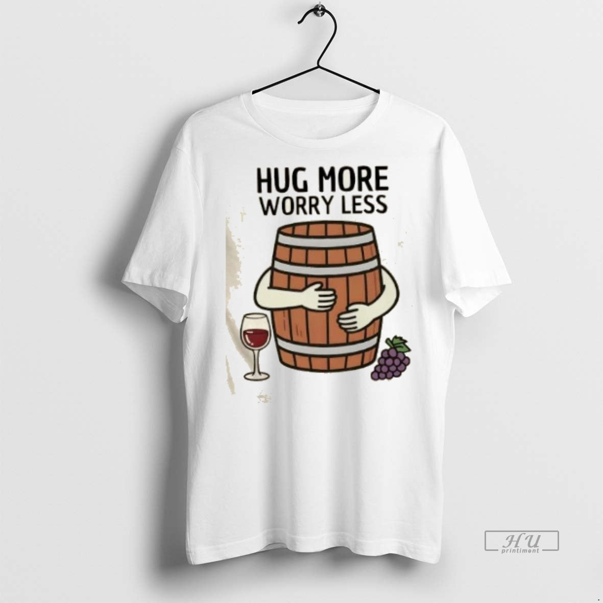 Trending Hug Wine Barrel More Worry Less Graphic Tee Shirt Sweater