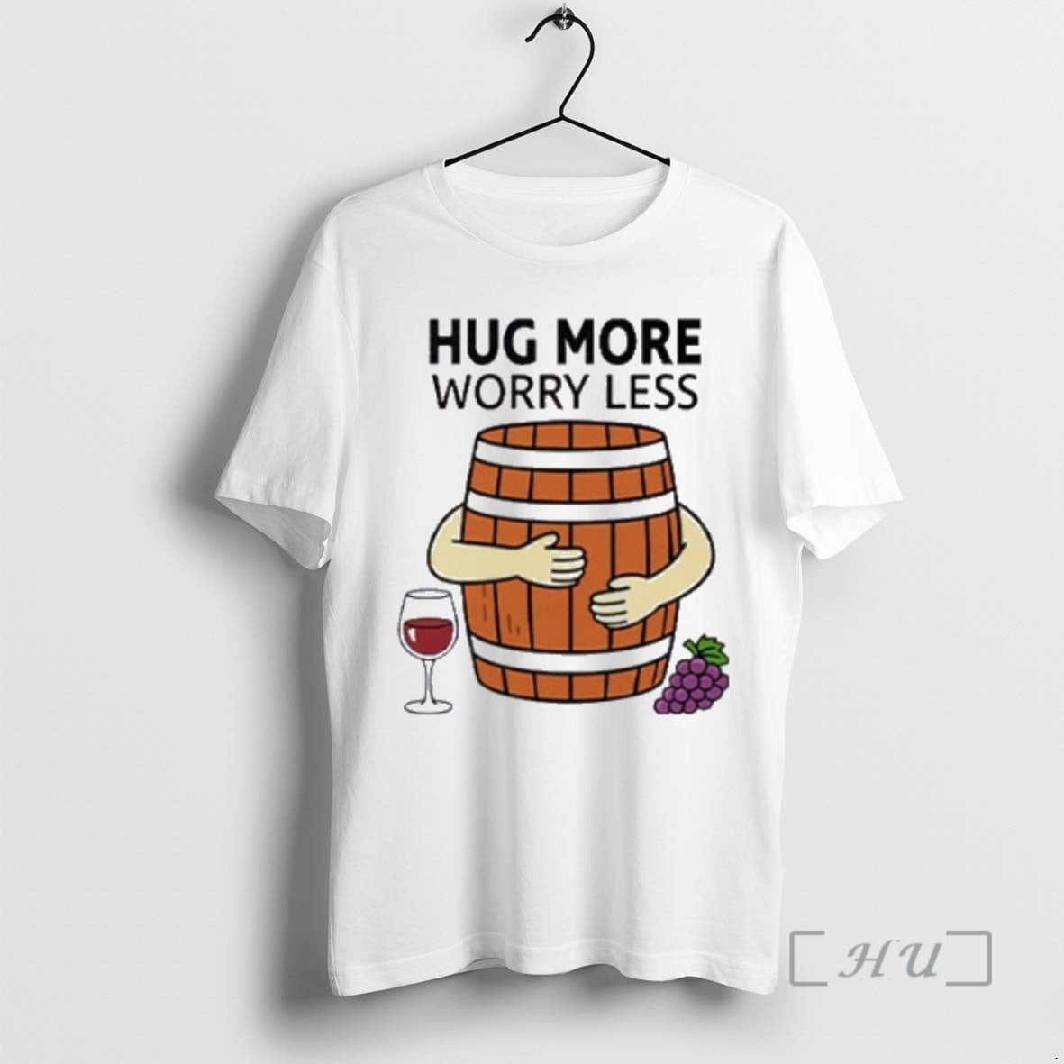 Trending Hug More Worry Less Wine Barrel Premium T Shirt Sweater