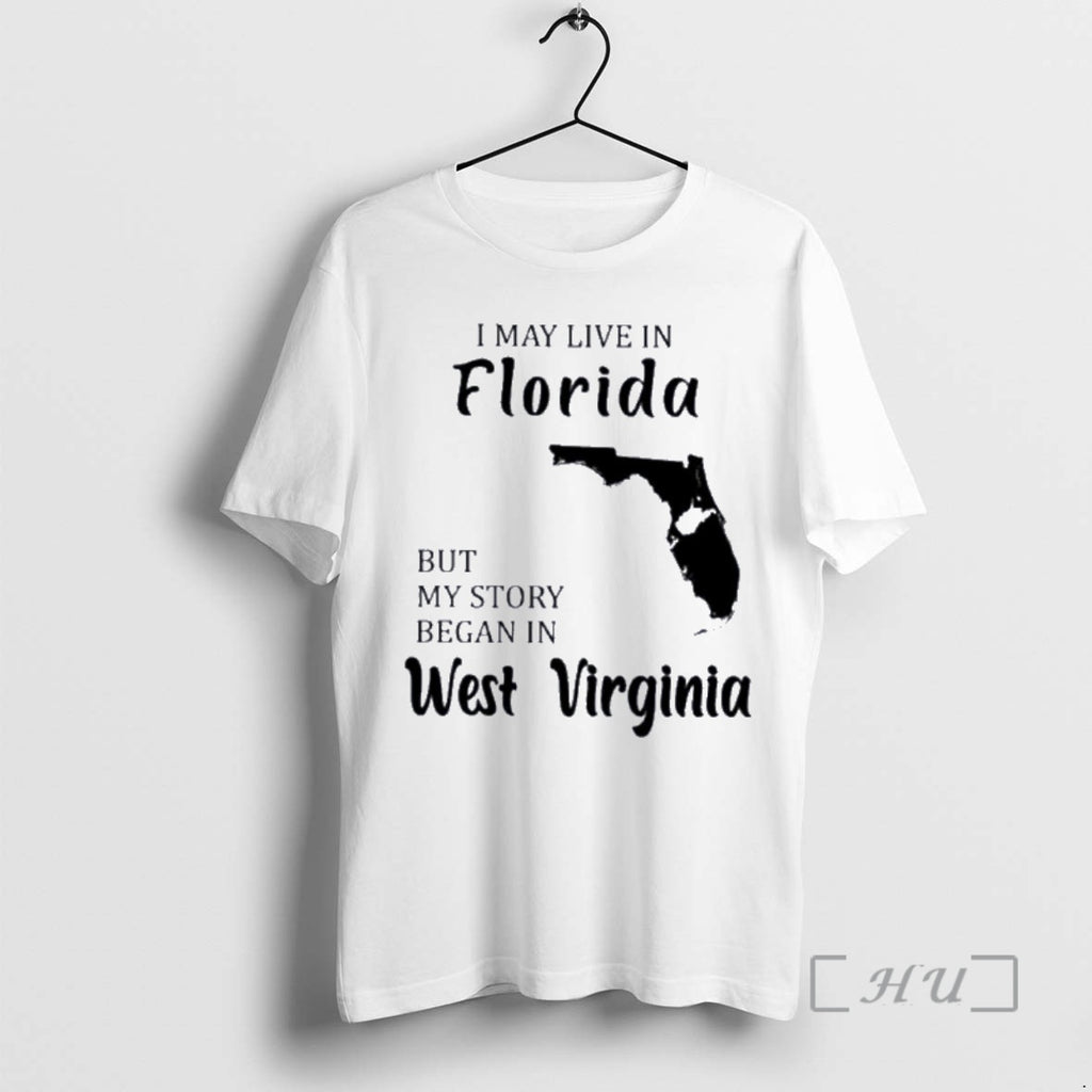 Trending I May Live In Florida But My Story Began In West Virginia Premium