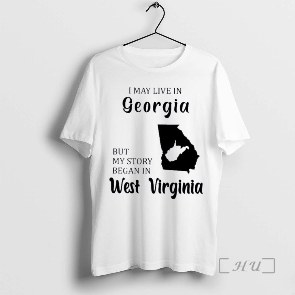 Trending I May Live In Georgia But My Story Began In West Virginia Premium