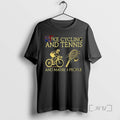 Trending I Like Cycling And Tennis And Maybe 3 People