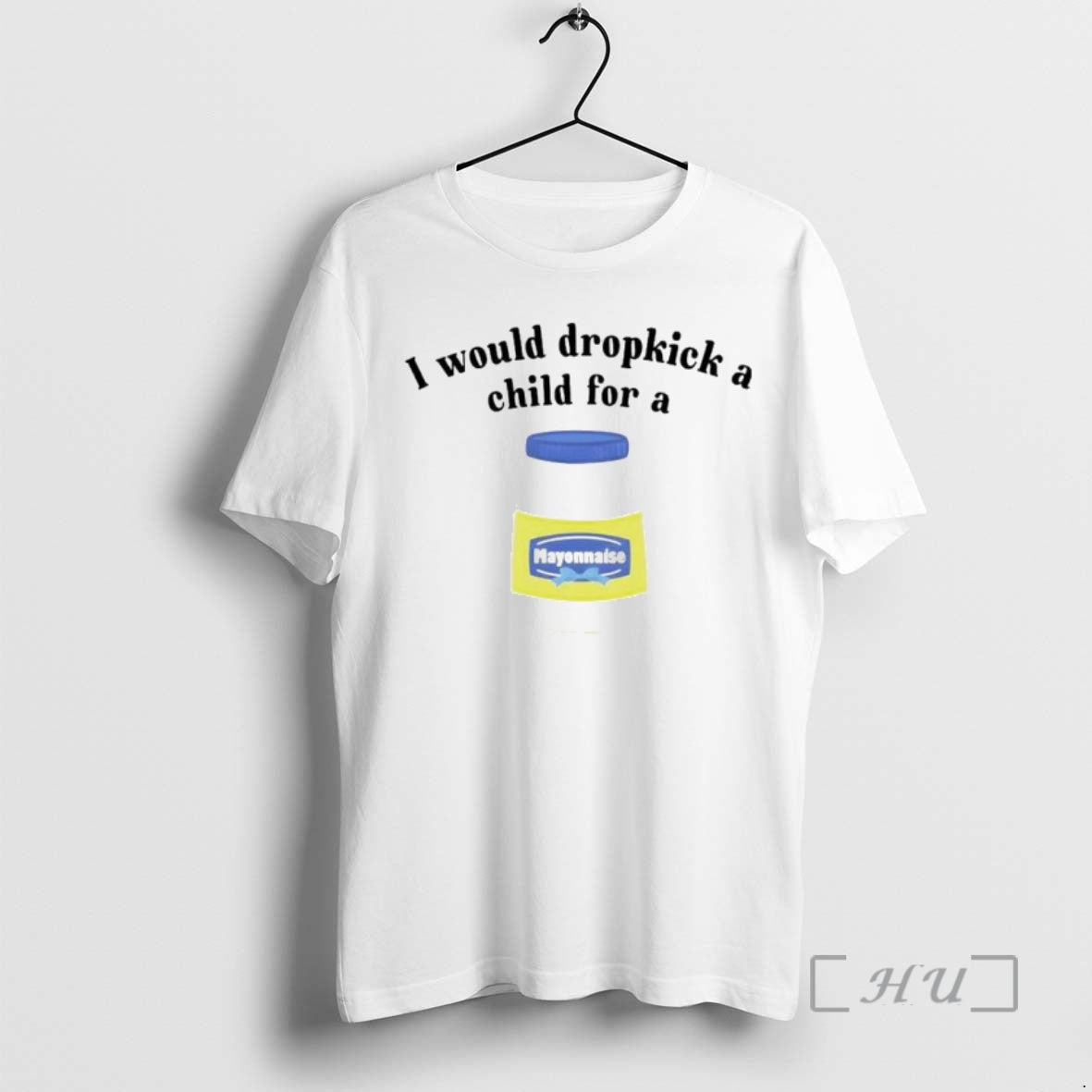 Trending I Would Dropkick A Child For A Mayonnaise Ornaments Premium T Shirt Sweater