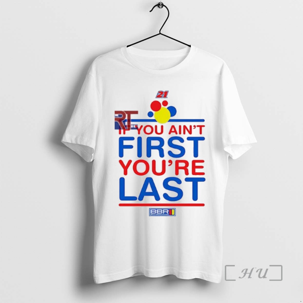 Trending If You Aint First Youre Last 2025 D8