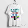 Trending Im Not A Paid Protester I Hate Trump For Free