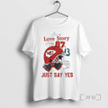 Trending Its A Love Story Baby Just Say Yes 87 13