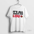 Trending Its All About The Lou Louisville Cardinals Graphic Tee Shirt Sweater