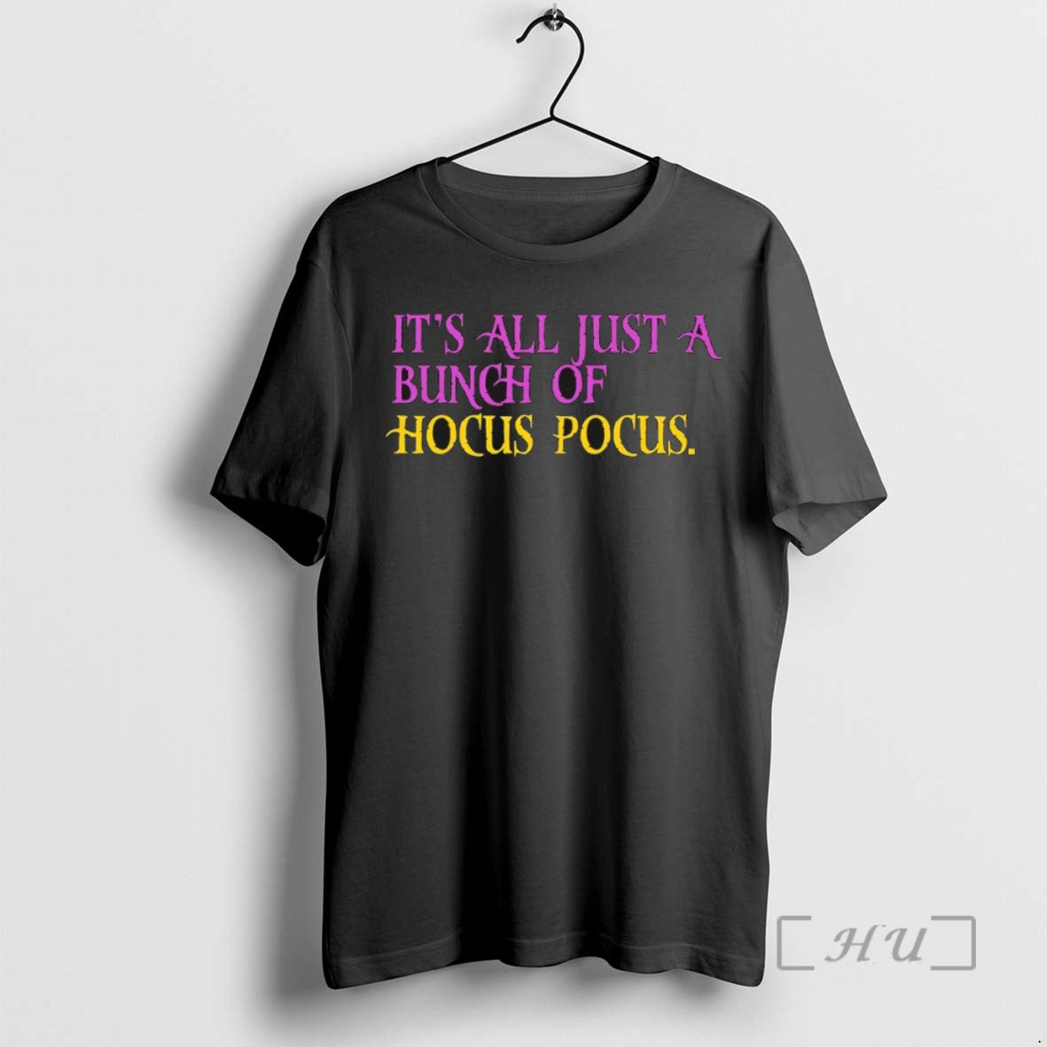 Trending Its All Just A Bunch Of Hocus Pocus Tee Shirt Sweater