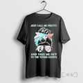 Trending Just Call Me Pretty And Take Me Out To The Tennis Court T Shirts