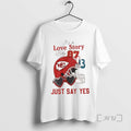 Trending Kansas City Chiefs Its A Love Story Baby Just Say Yes Travis Kelce Vs