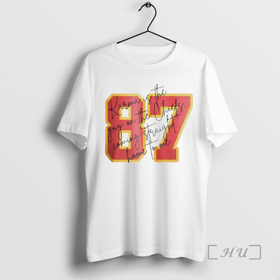 Trending Karma Is The Guy On The Chiefs Coming Straight Home To Me 87 Tee