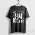 Trending Kayshon Boutte Gotta Love That Bouttle Tee Shirt Sweater