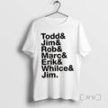 Trending List Names Todd Jim Rob Marc Erik Whilce Jim Tee Shirt Sweater