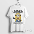 Trending Minions Is Goal In Life Is To Piss Off At Least One Person