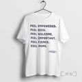 Trending Minnesota Frost Feel Empowered Seen Welcome Important Fierce More Tee Shirt Sweater
