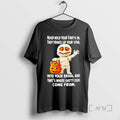 Trending Mummy Never Hold Your Farts In They Travel Up Your Spine Halloween T Shirts
