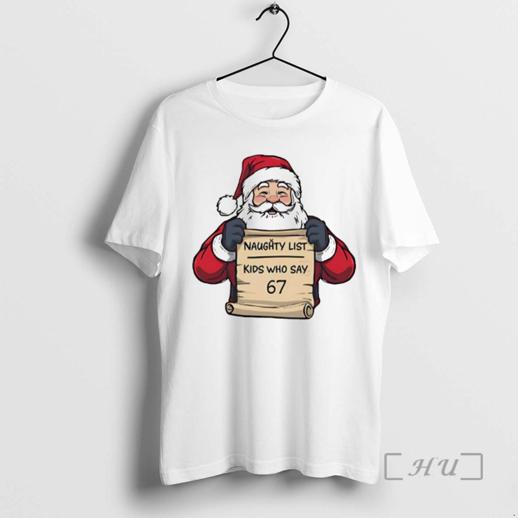 Trending Naughty List Kids Who Say 67 Christmas Santa