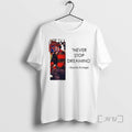 Trending Never Stop Dreaming Freddy Krueger
