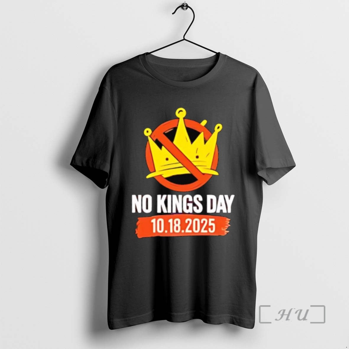 Trending No Kings Day October 18th 2025 Tee Shirt Sweater