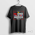 Trending No Kings In America Since 1776 Crown Icon And American Flag Tee Shirt Sweater