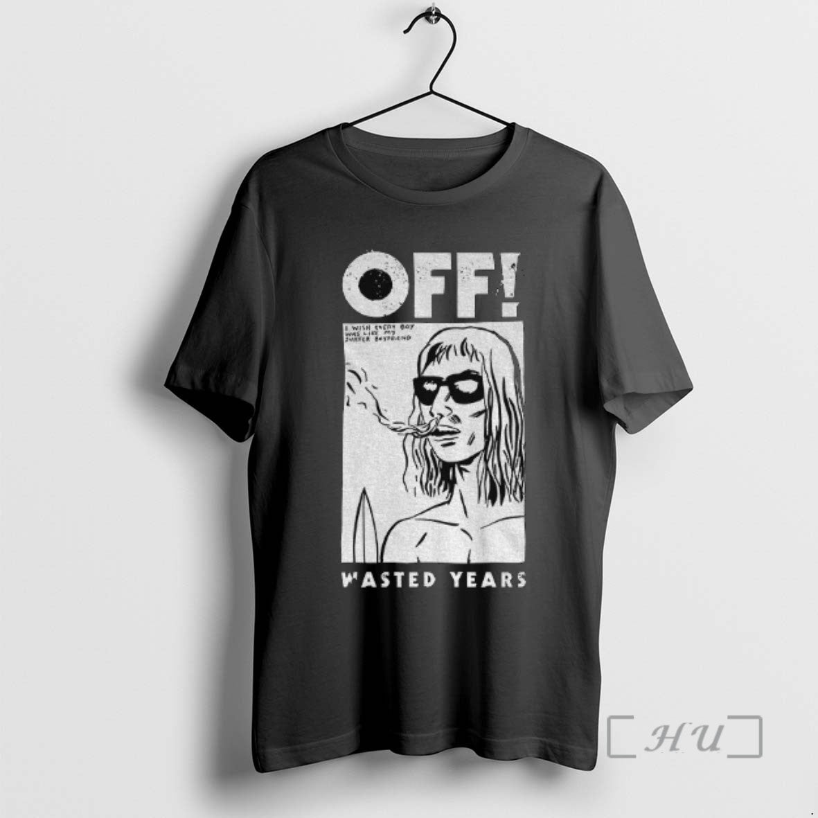 Trending Off Band Wasted Years I Wish Every Boy Was Like My Surfer Boyfriend Tee