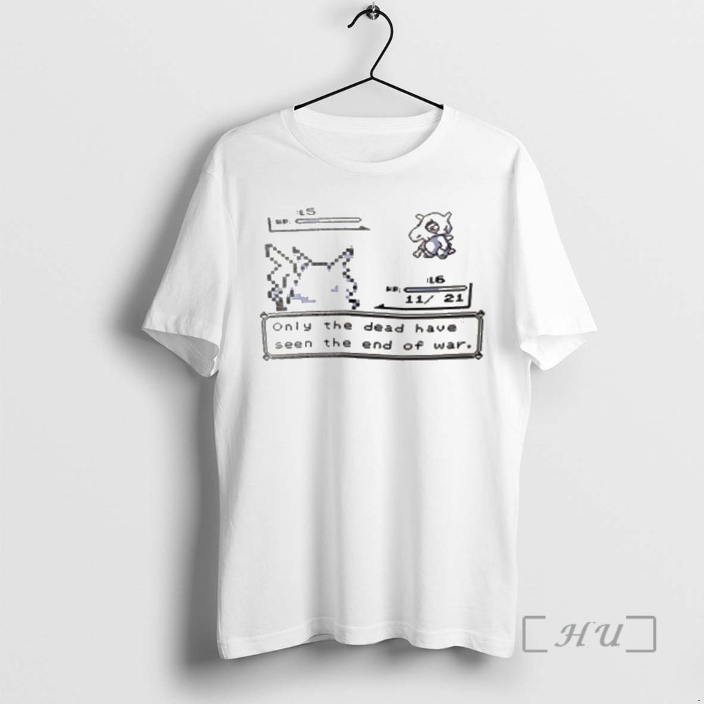 Trending Only The Dead Have Seen The End Of War Premium T Shirt Sweater
