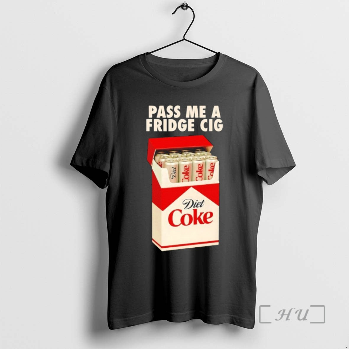 Trending Pass Me A Fridge Cig Diet Coke Tee Shirt Sweater