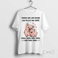 Trending Pig Friend Are Like Boobs Youve Got Big Ones Small Ones Real Ones Tee