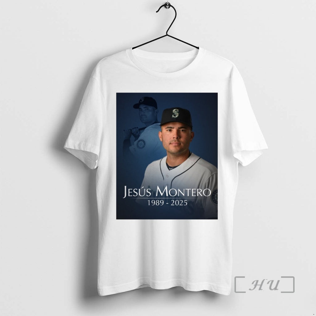 Trending Rest In Peace Jesus Montero 1989 2025 Seattle Mariners On Tap T Shirts Sweater