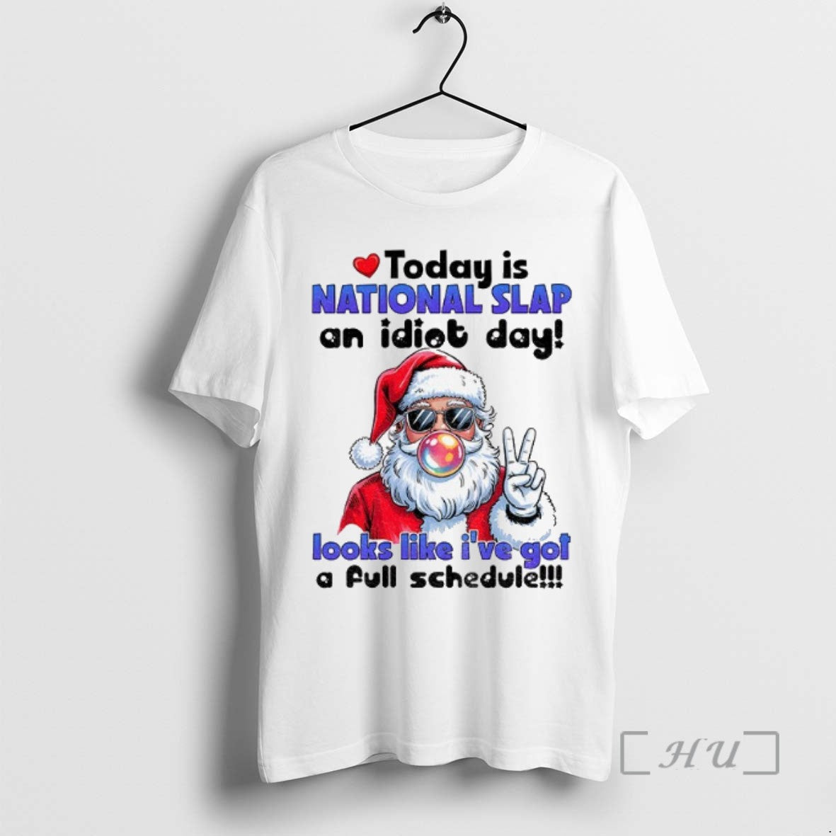Trending Santa Claus Today Is National Slap An Idiot Day Looks Like Ive Got