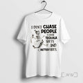 Trending Skeleton I Dont Chase People I Chase Tequila Shots And Better Vibes Premium