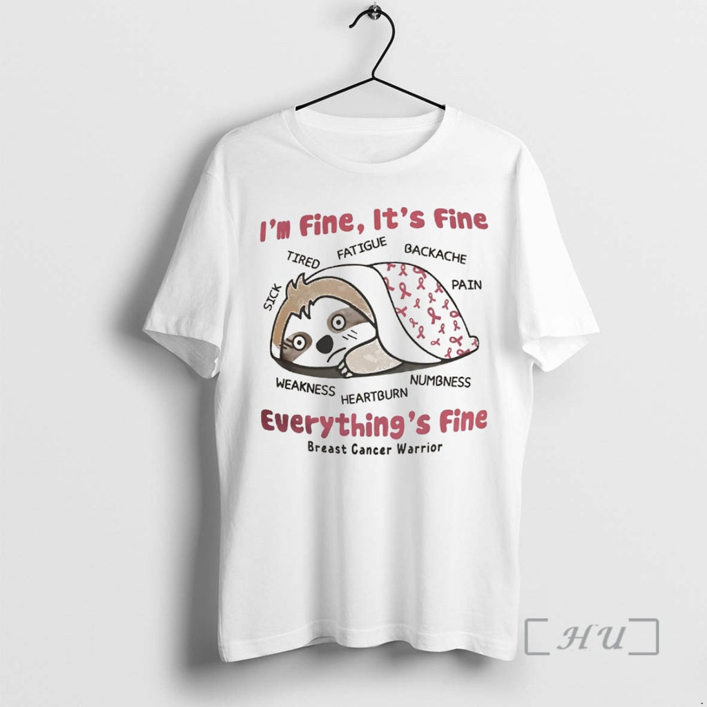 Trending Sloth Breast Cancer Im Fine Its Fine Everythings Fine