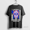Trending Sugar Skull Damn Right Im A Dodgers Fan Win Or Lose Tee Shirts Sweater