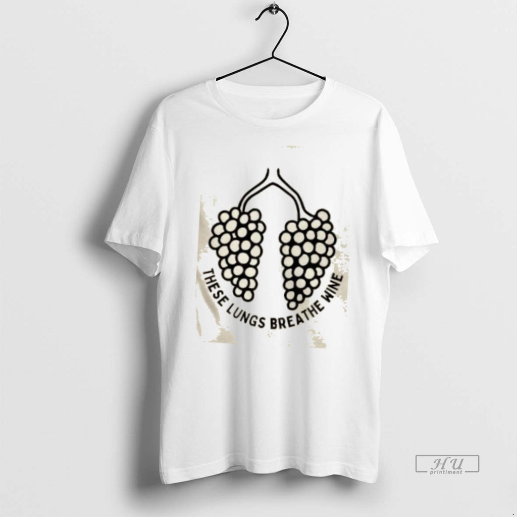 Trending These Lungs Breathe Wine Graphic Tee Shirt Sweater