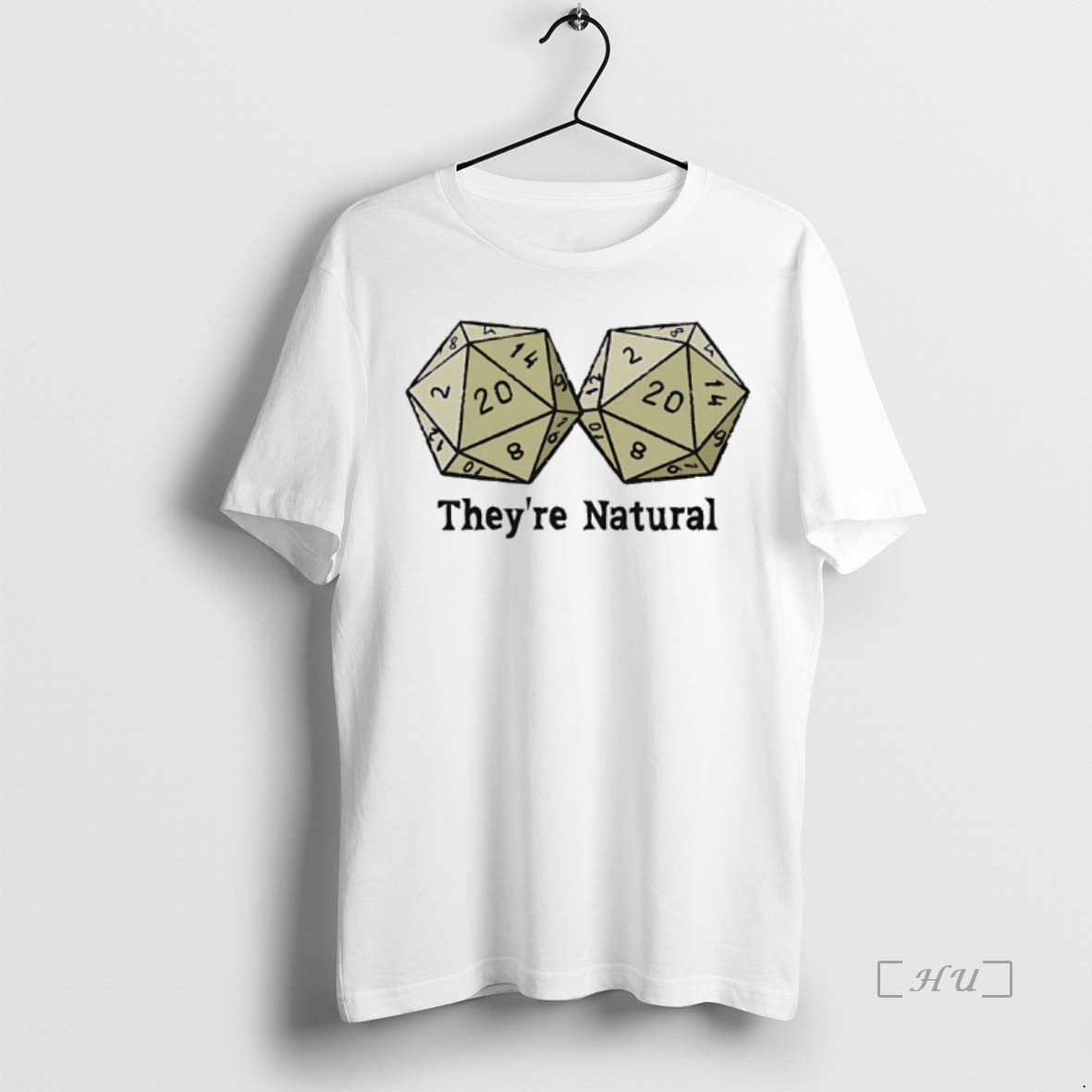 Trending Theyre Natural D20s T Shirt Sweater