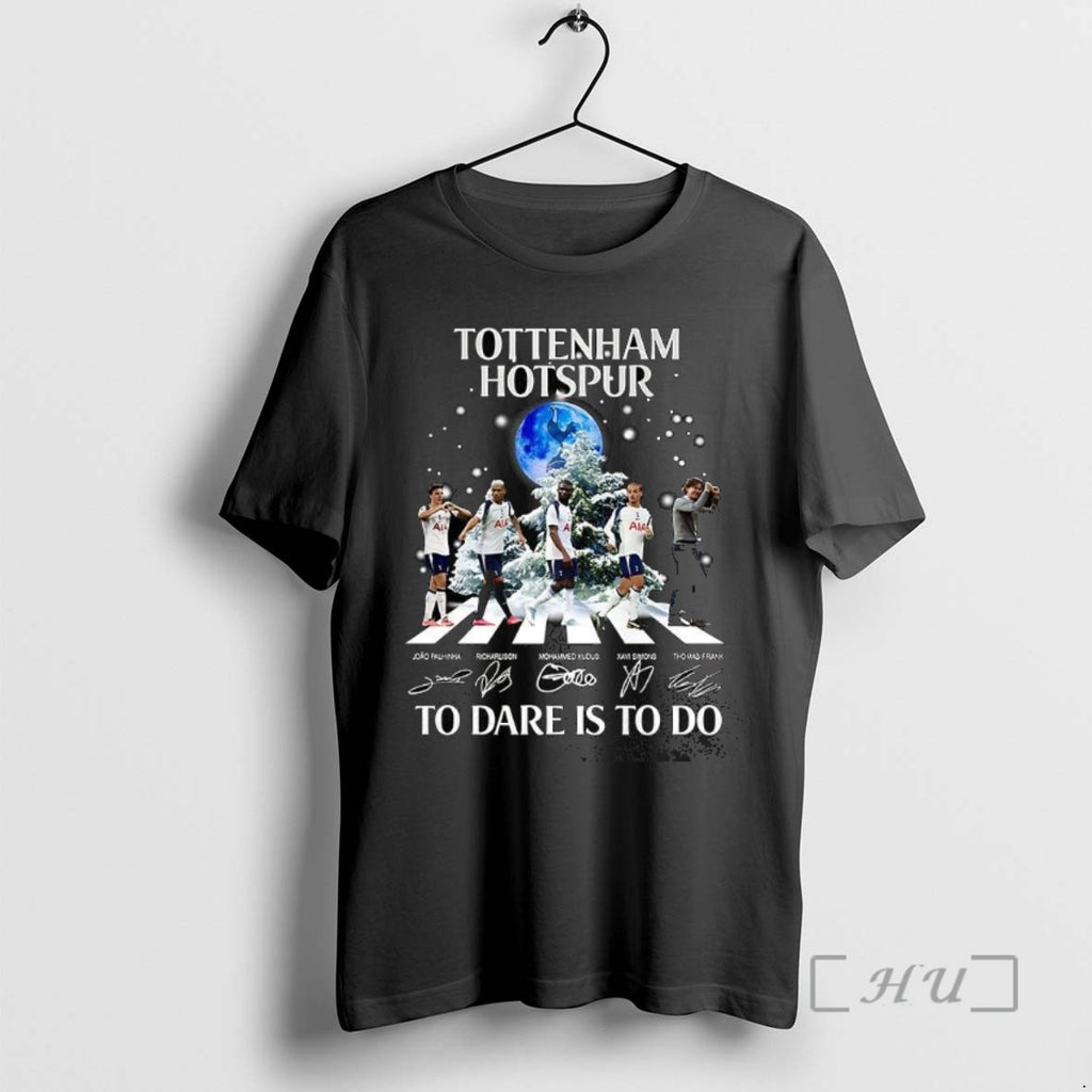 Trending Tottenham Hotspur To Dare Is To Do Player Cross The Road Signature Christmas Tee