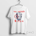 Trending Trump You Missed Bitch