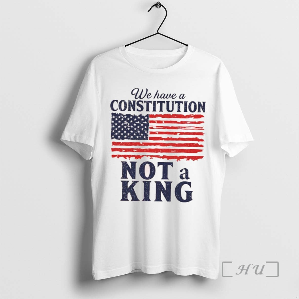 Trending We Have A Constitution No Kings Anti Trump