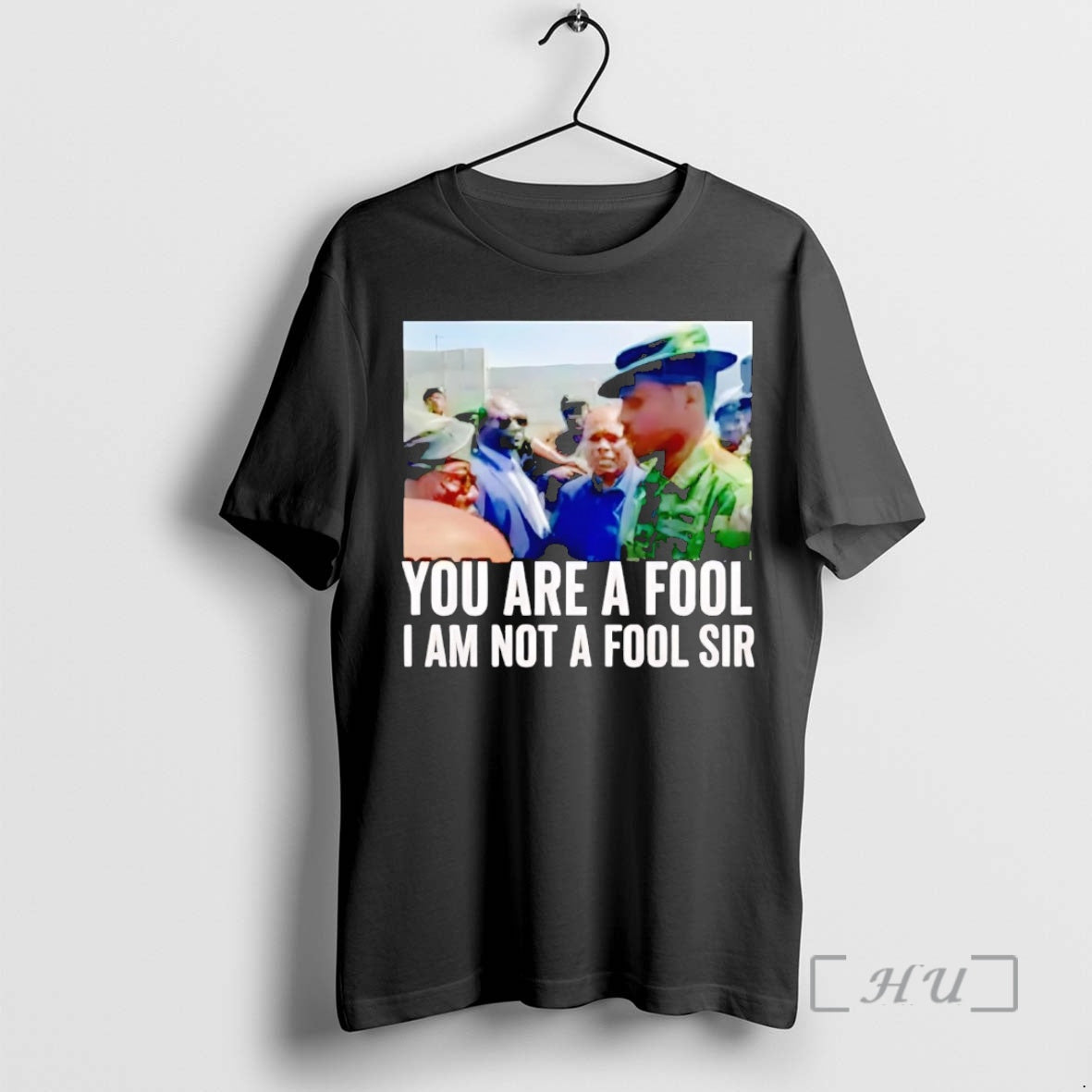 Trending You Are A Fool I Am Not A Fool Sir Premium T Shirts Sweater