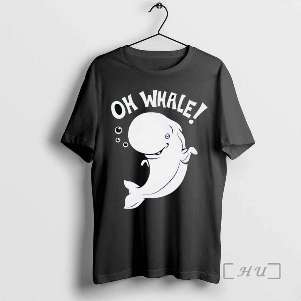 Trending Oh Whale Tee Shirt Sweater