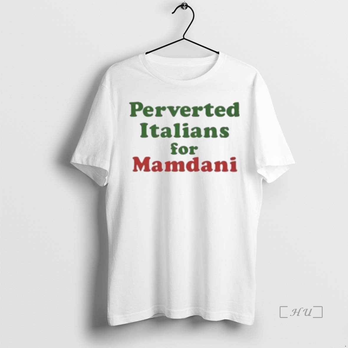 Trending Perverted Italians For Mamdani T Shirt Sweater
