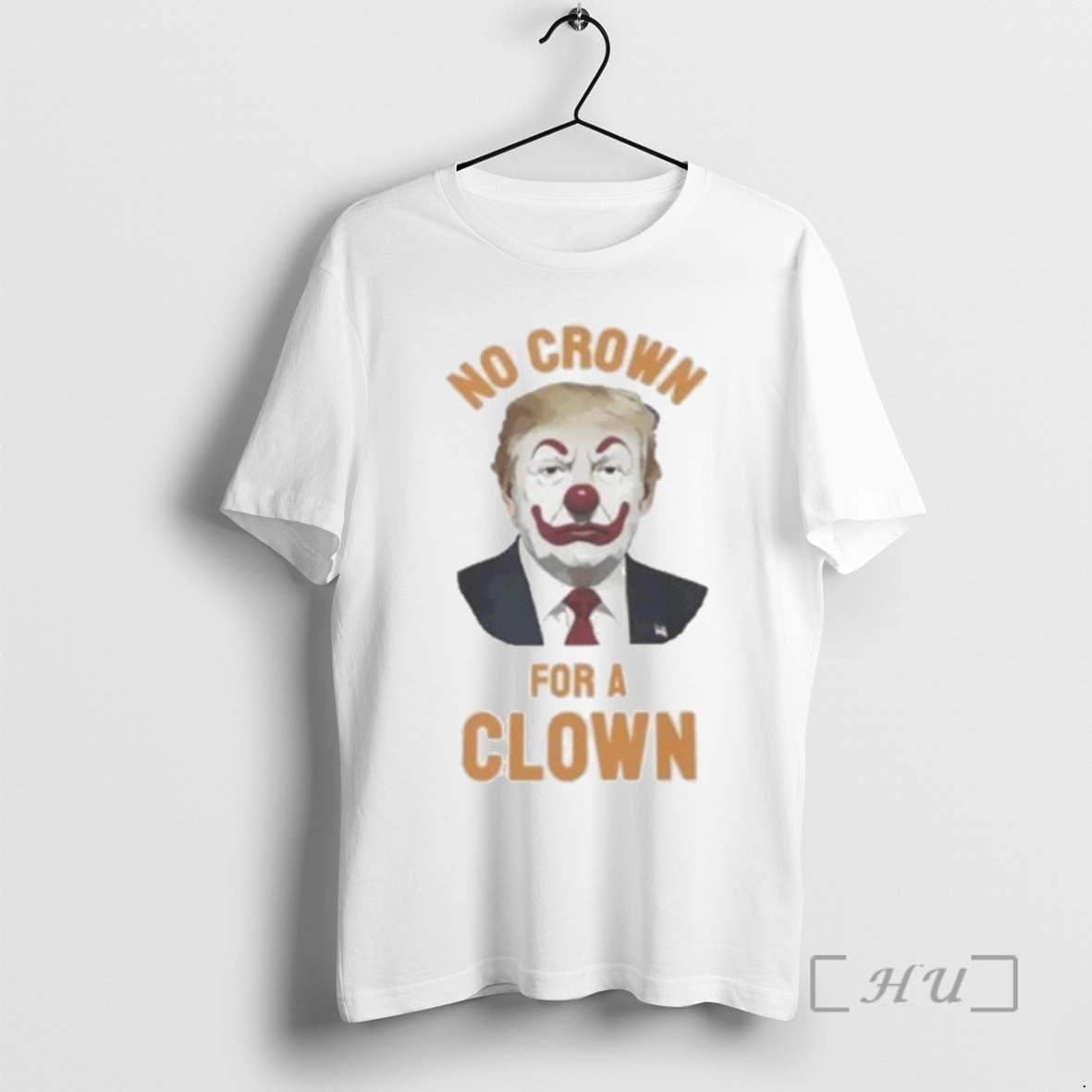 Trending Trump No Crown For A Clown