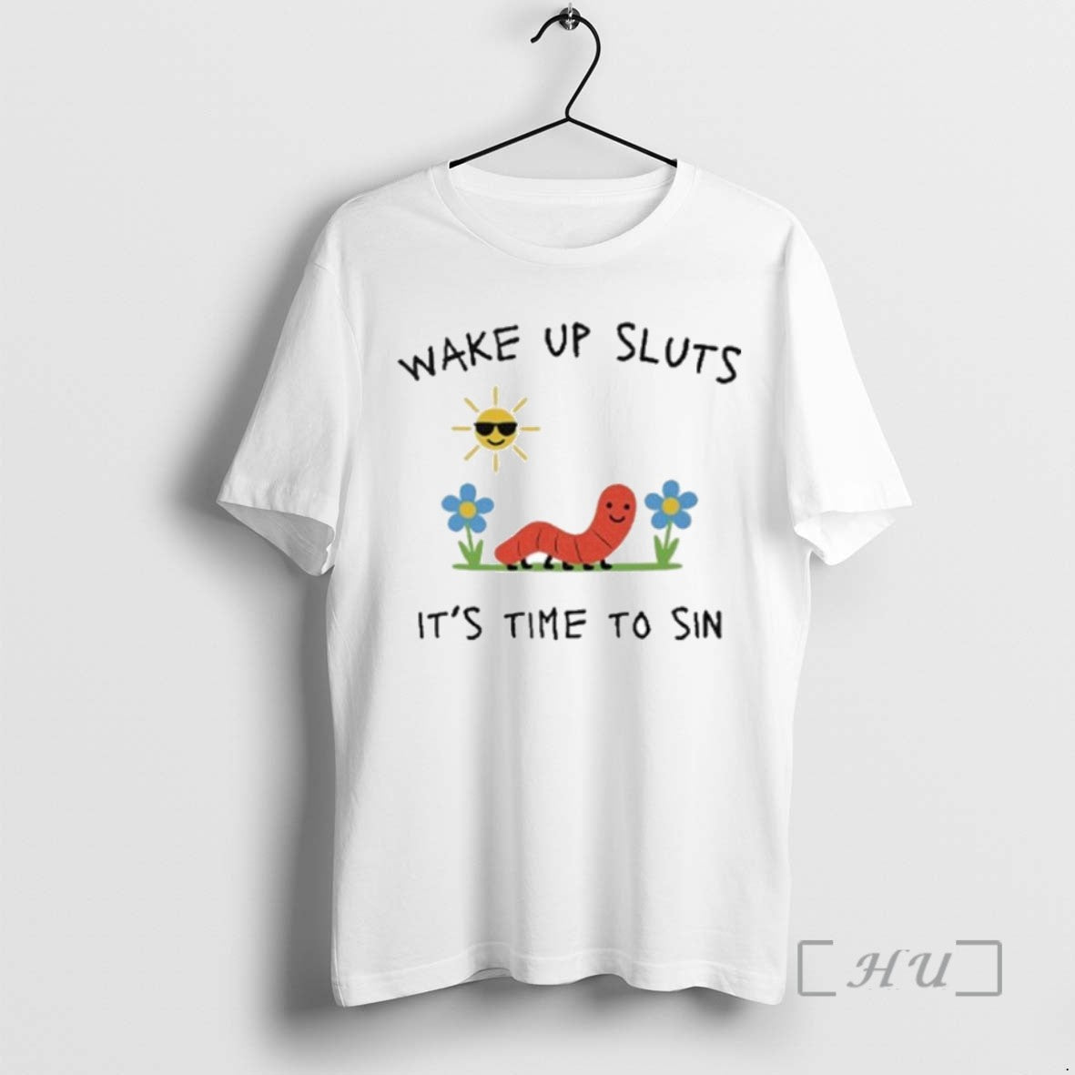 Trending Wake Up Sluts Its Time To Sin Tee Shirts Sweater