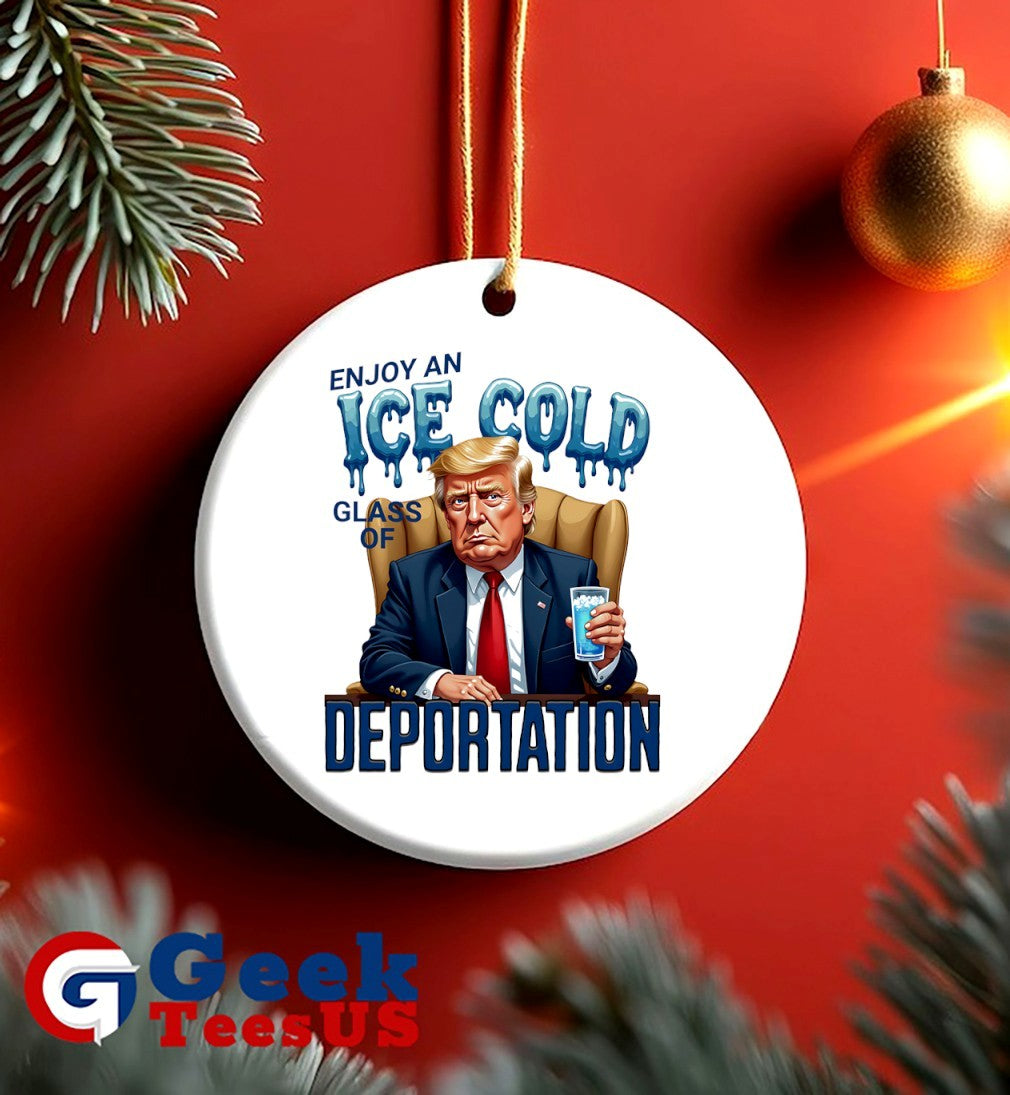 Trump enjoy an ice cold glass of Deportation shirt