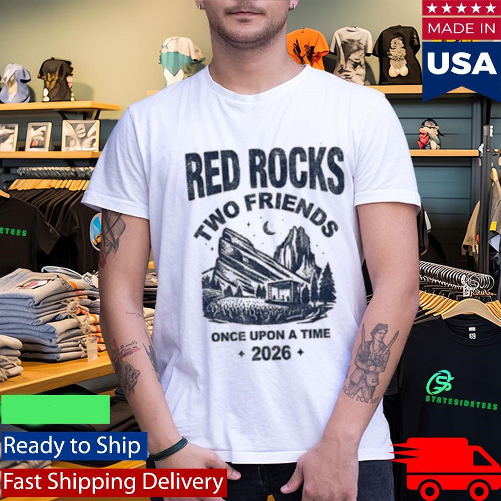 Two Friends Red Rocks 26 Shirt