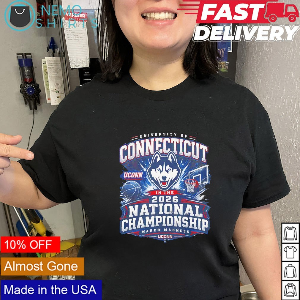 UConn Huskies in the 2026 National Championship March Madness shirt