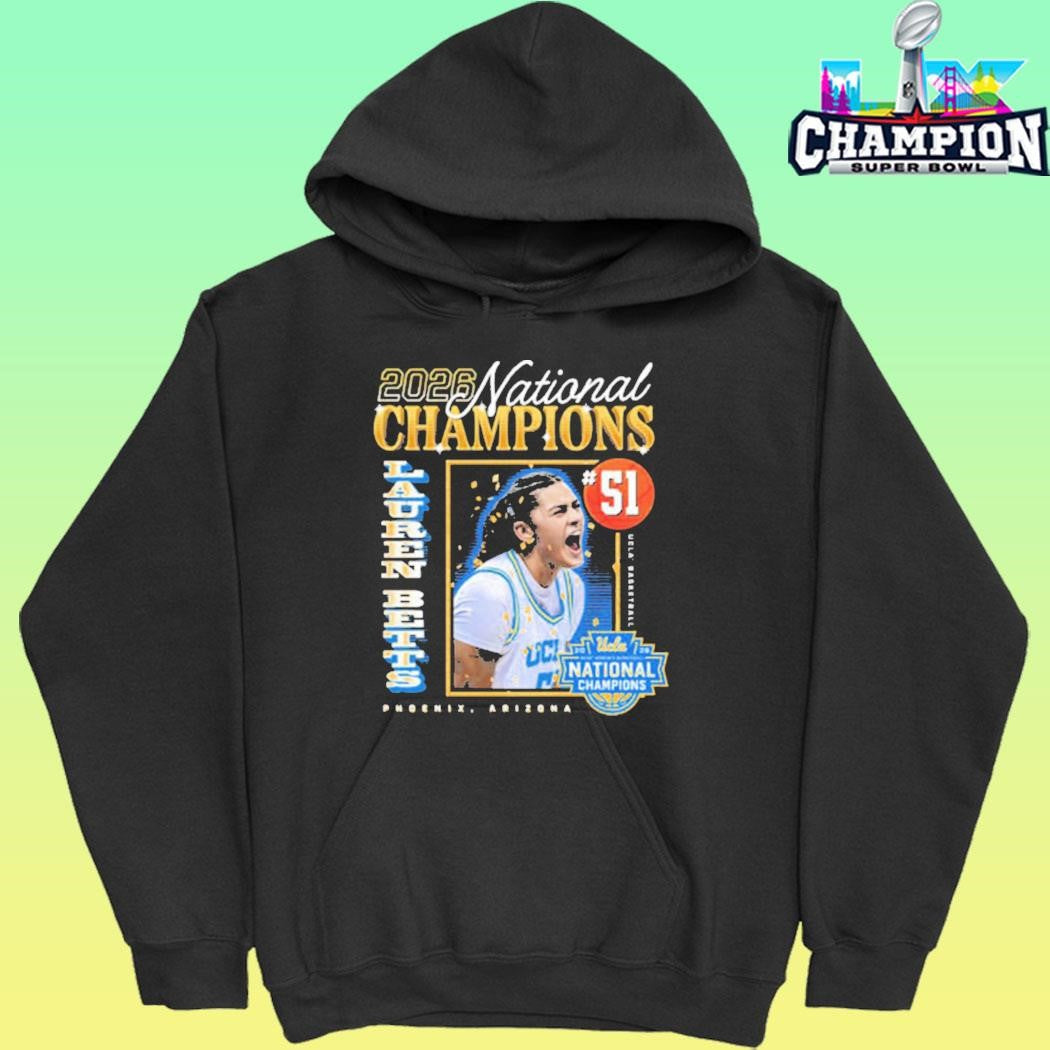 Ucla Bruins 2026 Women’s Basketball Ncaa Champions National Championship Lauren Betts National Champs Shirt