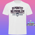 Uconn Basketball 19 Points No Problem Shirt